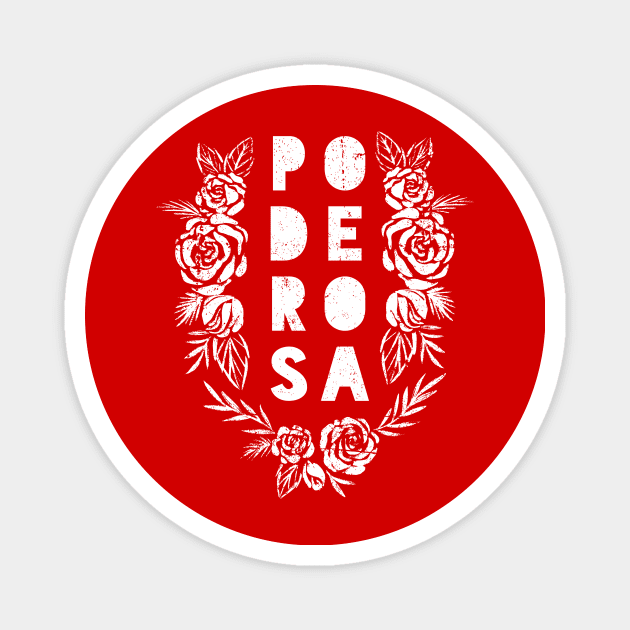 Poderosa - Powerful - white design Magnet by verde